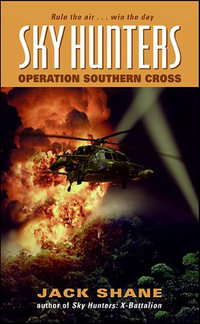 Sky Hunters : Operation Southern Cross - Jack Shane