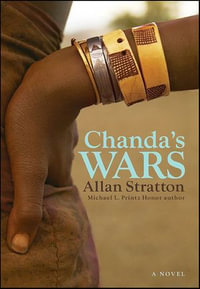 Chanda's Wars : A Novel - Allan Stratton