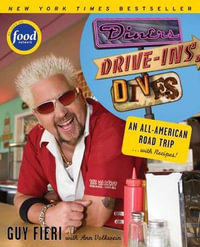 Diners, Drive-ins and Dives : An All-American Road Trip . . . with Recipes! - Guy Fieri