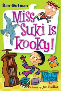 My Weird School #17 : Miss Suki Is Kooky! - Dan Gutman