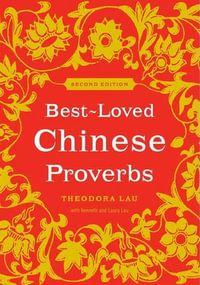 Best-Loved Chinese Proverbs - Theodora Lau