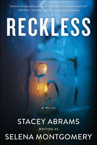 Reckless : A Novel - Selena Montgomery