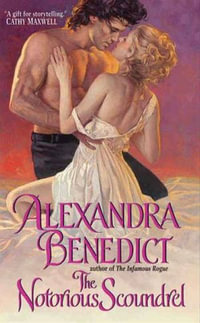 The Notorious Scoundrel : The Hawkins Brothers Series - Alexandra Benedict