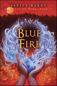 Blue Fire : Book II: Blue Fire - Janice Hardy