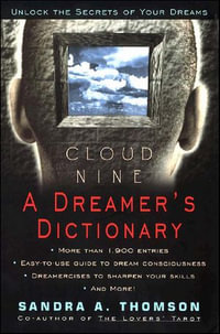 Cloud Nine : A Dreamer's Dictionary - Sandra A. Thomson