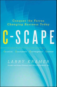 C-Scape : Conquer the Forces Changing Business Today - Larry Kramer