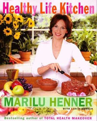Healthy Life Kitchen - Marilu Henner