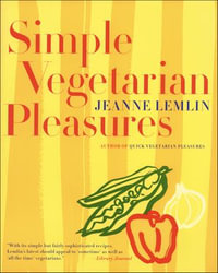 Simple Vegetarian Pleasures - Jeanne Lemlin