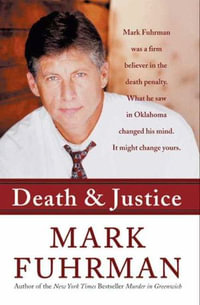 Death & Justice - Mark Fuhrman