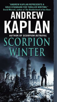 Scorpion Winter : Scorpion Novels : Book 3 - Andrew Kaplan