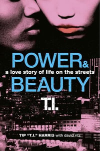 Power & Beauty : A Love Story of Life on the Streets - David Ritz