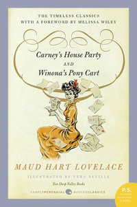 Carney's House Party/Winona's Pony Cart : Two Deep Valley Books - Vera Neville