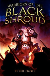 Warriors of the Black Shroud - Peter Howe