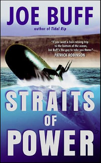 Straits of Power : The Jeffrey Fuller Novels - Joe Buff
