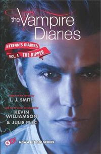 The Ripper : The Vampire Diaries: Stefan's Diaries: Book 4 - L. J. Smith