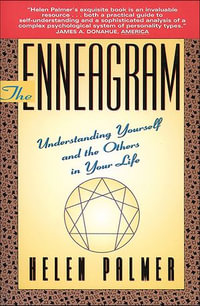 The Enneagram : Understanding Yourself and the Others in Your Life - Helen Palmer