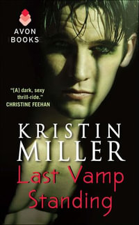 Last Vamp Standing : Vampires of Crimson Bay Series - Kristin Miller