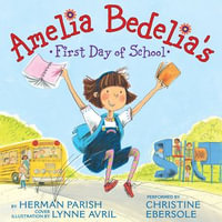 Amelia Bedelia's First Day of School - Herman Parish