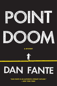 Point Doom : P.S. - Dan Fante
