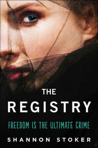 The Registry : Registry Novels - Shannon Stoker