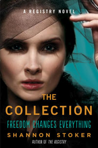The Collection : A Registry Novel - Shannon Stoker