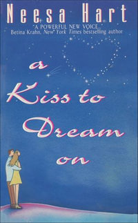 A Kiss to Dream On - Neesa Hart