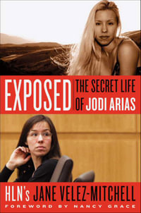 Exposed LP : The Secret Life of Jodi Arias (Large Print) - Jane Velez-Mitchell