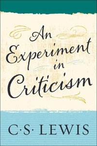 An Experiment in Criticism : eBook Original - C. S. Lewis