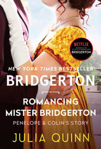 Romancing Mister Bridgerton : Bridgerton: Book 4 - Julia Quinn