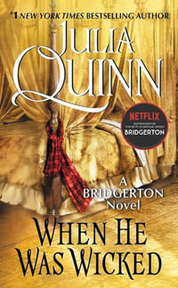When He Was Wicked : Bridgerton: Book 6 - Julia Quinn