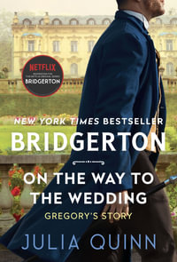 On The Way to the Wedding : Bridgerton: Book 8 - Julia Quinn