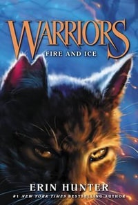 Warriors #2 : Fire and Ice - Erin Hunter