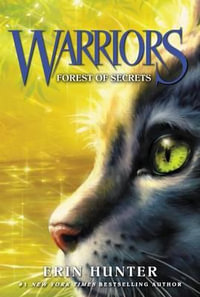 Warriors #3 : Forest of Secrets - Erin Hunter