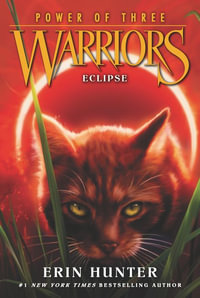 Eclipse : Warriors Power of Three : Book 4 - Erin Hunter