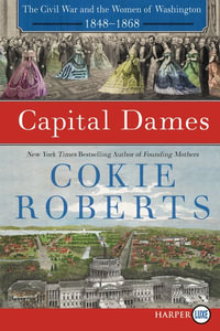 Capital Dames [Large Print] - Cokie Roberts
