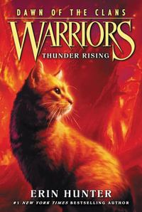 Thunder Rising : Warriors: Dawn of the Clans - Erin Hunter