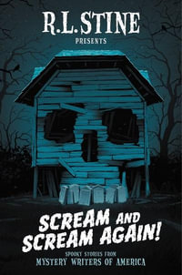 Scream and Scream Again! : A Horror-Mystery Anthology - R.L. Stine