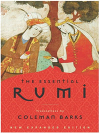The Essential Rumi : New Expanded Edition - Coleman Barks