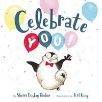 Celebrate You! - Sherri Duskey Rinker