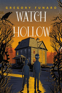 Watch Hollow : Watch Hollow - Gregory Funaro