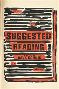 Suggested Reading : A Novel - Dave Connis
