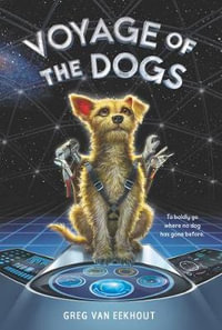 Voyage of the Dogs - Greg Van Eekhout