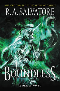 Boundless : Drizzt : Book 2 - R.A. Salvatore