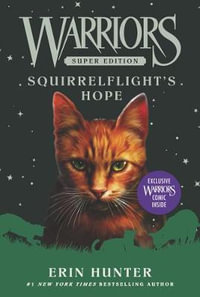 Warriors Super Edition: Squirrelflight's Hope : Warriors: Super Edition - Erin Hunter