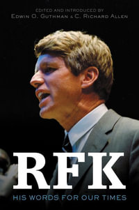 RFK : His Words for Our Times - Robert Francis Kennedy