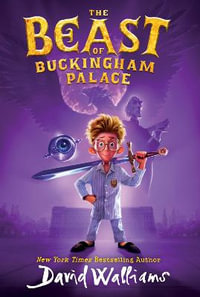 Beast of Buckingham Palace - David Walliams
