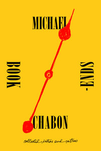 Bookends : Collected Intros and Outros - Michael Chabon