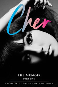 Cher : The Memoir - Cher