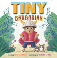 Tiny Barbarian - Ame Dyckman