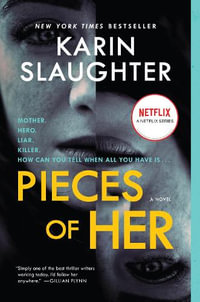 Pieces of Her - Karin Slaughter
